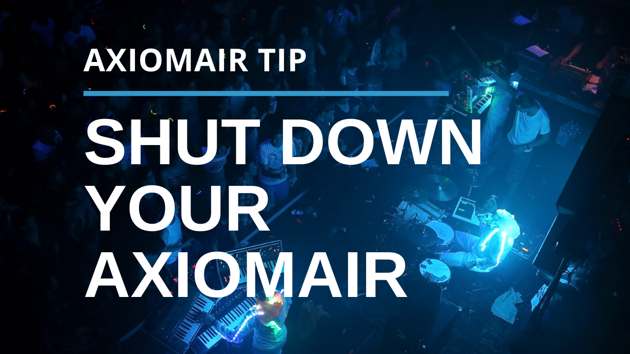 Shut Down Your AxiomAir Without Getting Up
