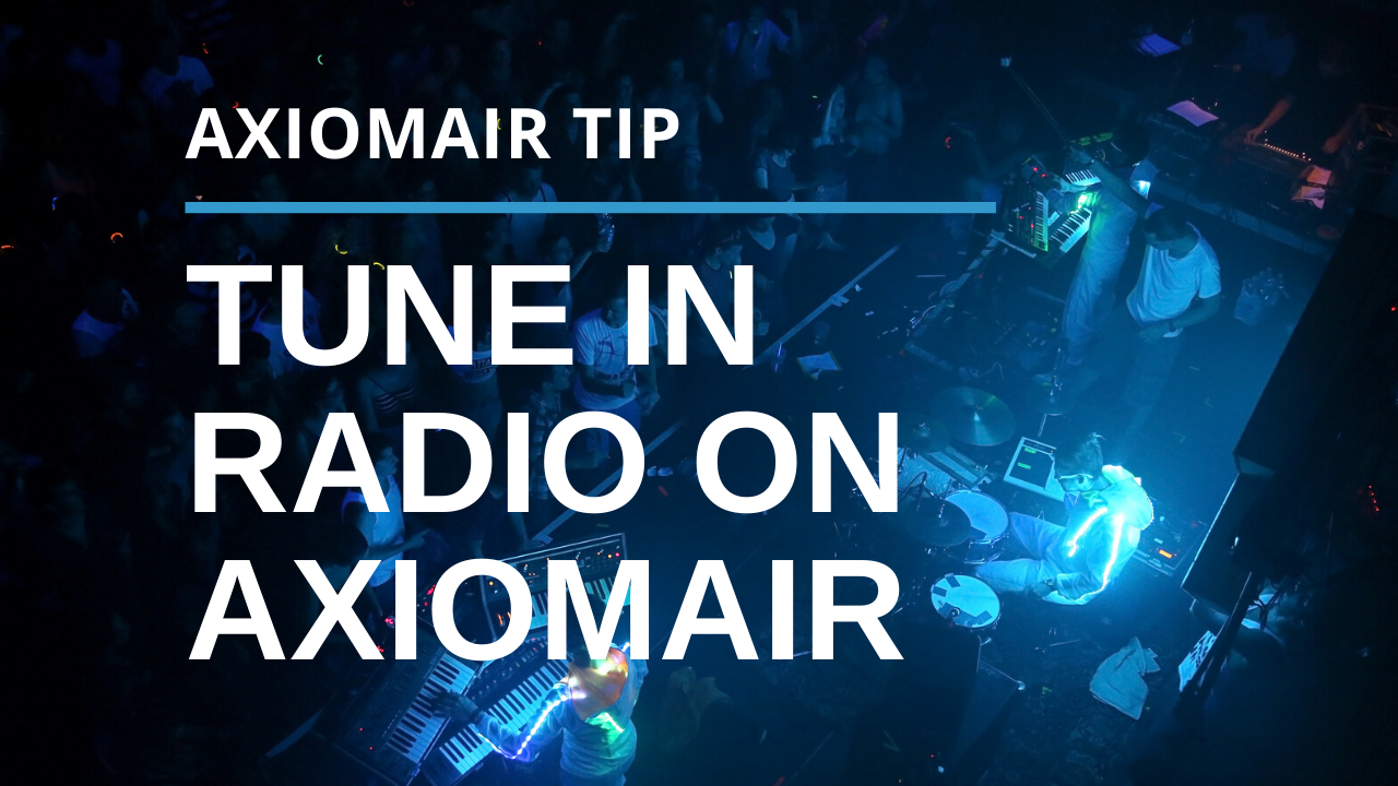 Use Tune In Radio on Your AxiomAir