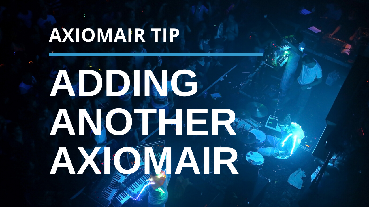 Adding a Second AxiomAir To Your System